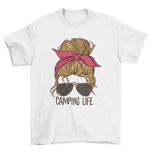 Camping Life women’s t-shirt with messy bun and sunglasses graphic perfect for outdoor lovers campers and RV adventures