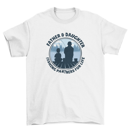 “Father & Daughter Fishing Partners for Life” t-shirt featuring a family badge graphic; soft cotton unisex fit—perfect gift for dads and daughters who love fishing together.