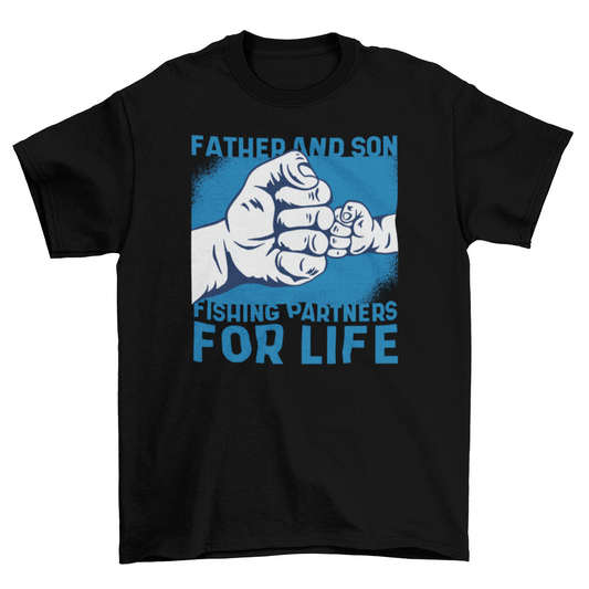 Father and Son “Fishing Partners for Life” t-shirt featuring a fist bump graphic; soft, breathable fabric—perfect sentimental gift for dads and sons who love fishing together.