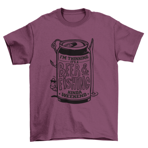 Beer and Fishing T-Shirt – “I’m Thinking It’s a Beer &amp; Fishing Kinda Weekend” Graphic Tee for Outdoor Lovers